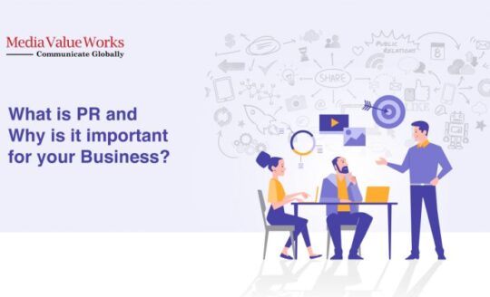 What is PR and Why is it Important for your Business?